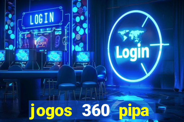 jogos 360 pipa combate 3d